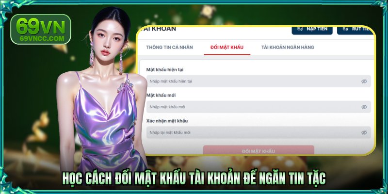 Học cách đổi mật khẩu tài khoản để ngăn tin tặc