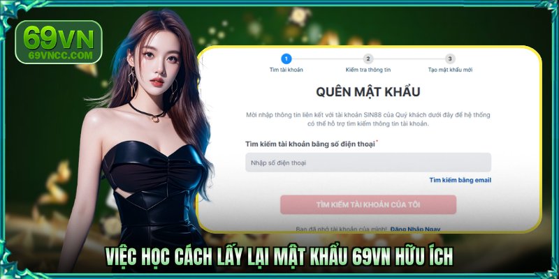 Việc học cách lấy lại mật khẩu 69VN hữu ích
